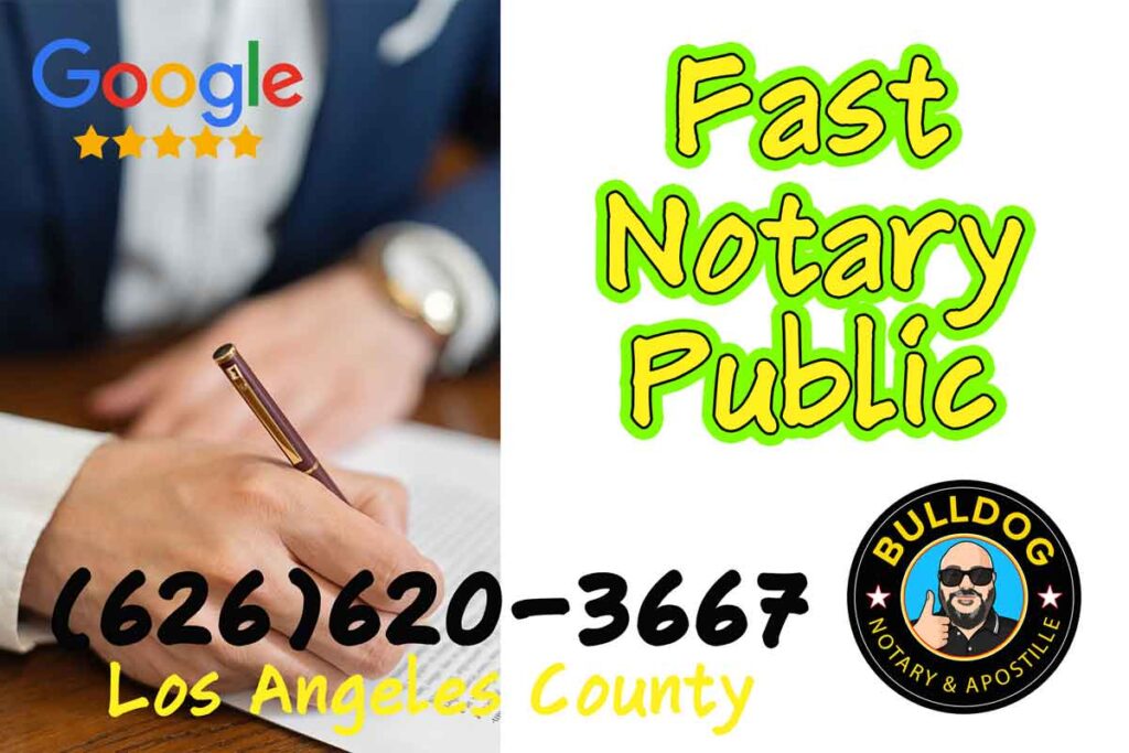 Fast Notary Public in Los Angeles (626) 620-3677