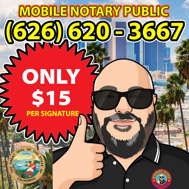 Mobile Notary Public in Los Angeles (626) 620-3667